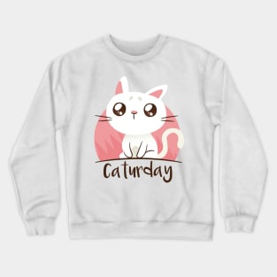 Today is Caturday Crewneck Sweatshirt